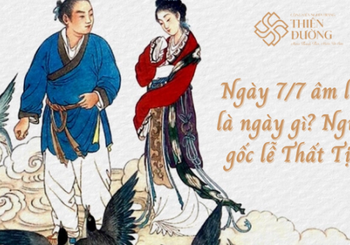 Ngày 7/7 âm lịch là ngày gì? Nguồn gốc, ý nghĩa ngày lễ Thất Tịch